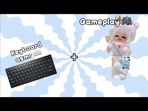 🎮 Gameplay 🎮 + ⌨️ Keyboard Asmr ⌨️ ♡❗️❗️❗️