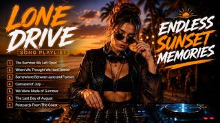 Lone Drive Song Playlist | Endless Sunset Memories | Nostalgic Female Vocal & Italo Disco Mix