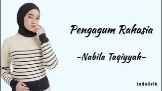 Pengagum Rahasia - Nabila Taqiyyah | Lirik Lagu