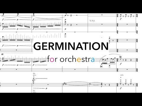 Germination | for orchestra [score follow]