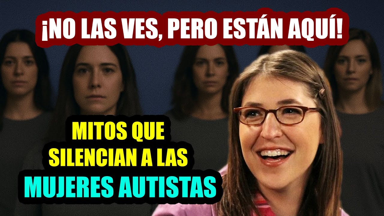 🚫 AUTISMO EN MUJERES: 10 MITOS QUE CONFUNDEN A TODOS