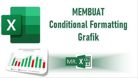 Tutorial Membuat Conditional Formatting Grafik