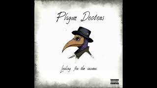 LOOKING FOR THE ANSWERS - The Plague Doctors feat BVA ( The Four Owls) Prod. MadRock