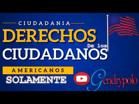 DERECHOS DE CIUDADANOS AMERICANOS