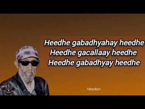 HEES | Heedhe Gabadhyahay Heedhe |Faysal Cumar Mushteeg | Original + lyrics