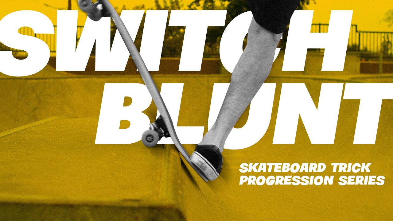 Skateboard Trick Progression Series: How to Switch Blunt (learn in-depth techniques and tips)