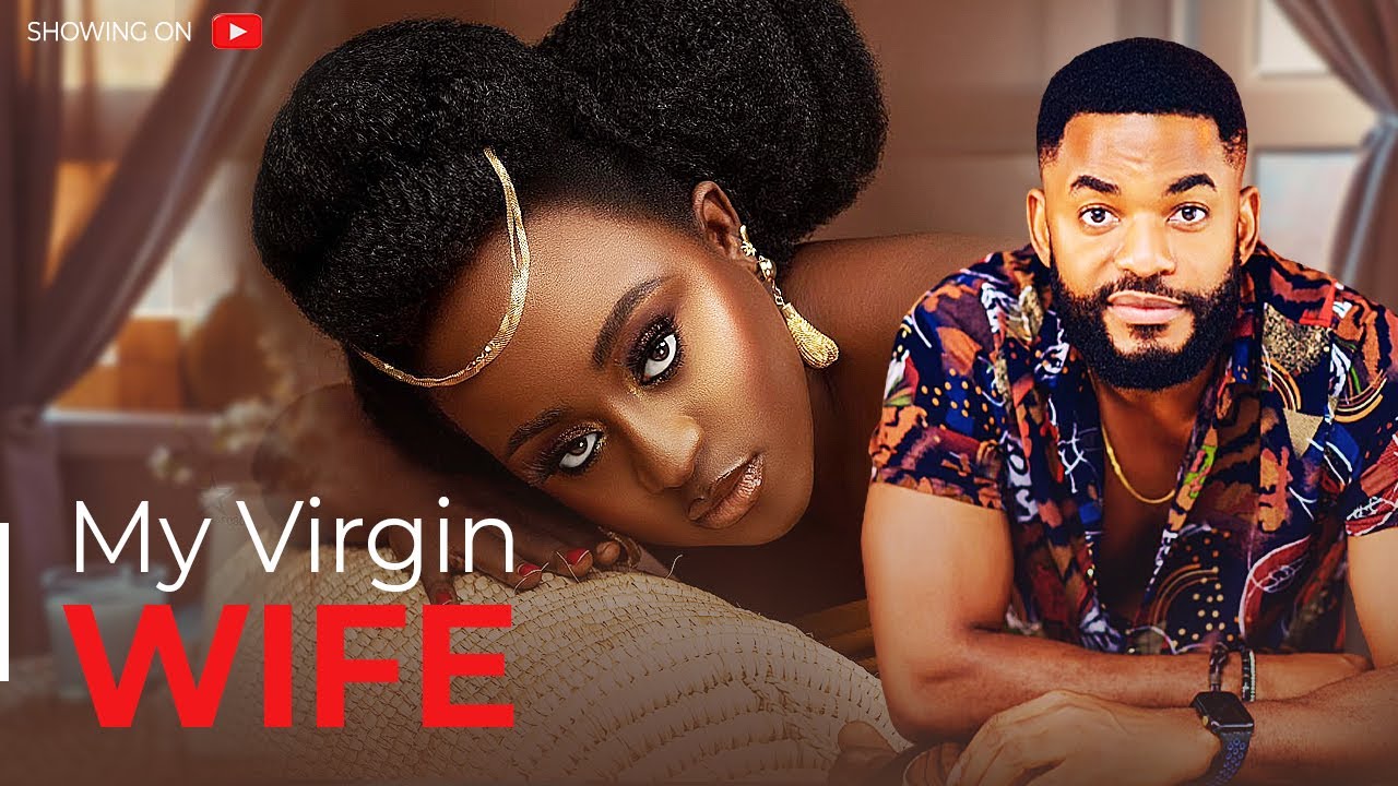 ⁣MY VIRGIN WIFE {Queen Nwokoma, Chike Daniels} - 2023 Full Latest Nigerian Movies