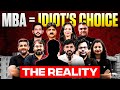 MBA = Idiot’s Choice? 🔥 The Real Reality