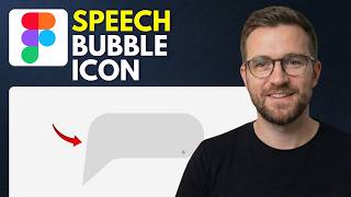 How to create a speech bubble icon in Figma (Step By Step 2026)