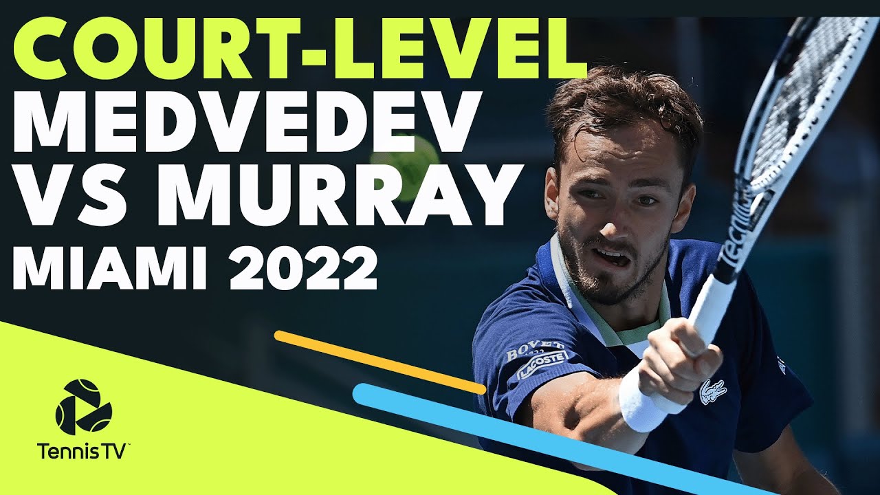 Daniil Medvedev vs Andy Murray Court-Level Highlights Miami Open 2022