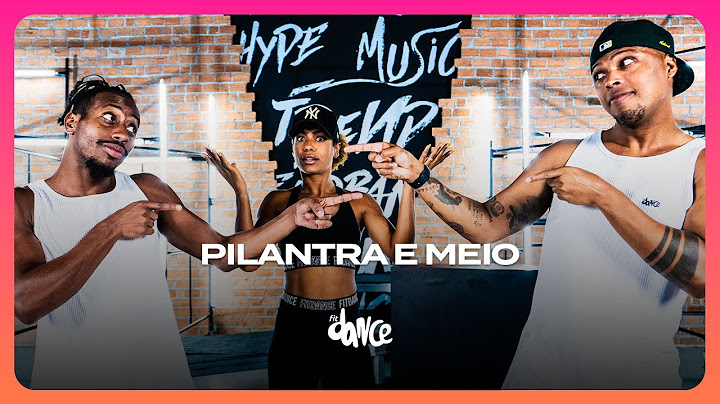 PILANTRA E MEIO - Eric Land, Natanzinho Lima | FitDance (Coreografia)