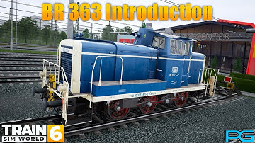 Train Sim World 6 | Training Center | BR 363 Introdution