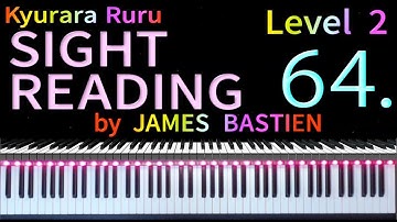 【 SIGHT READING 】Level 2　Page 23　#64　by JAMES BASTIEN