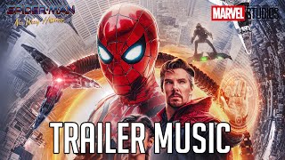 SPIDER-MAN: NO WAY HOME Trailer 2 Music | HQ | Epic Version