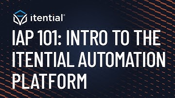 Introduction to the Itential Platform for Network Automation & Orchestration