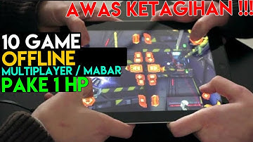 10 Game Android OFFLINE Mabar / MultiPlayer di 1 HP ! SERU ABIS !