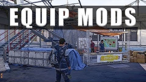 The Division 2 how to equip mods
