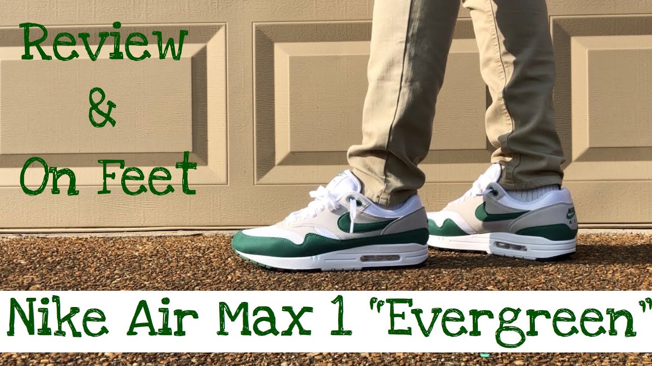 air max 1 evergreen on feet