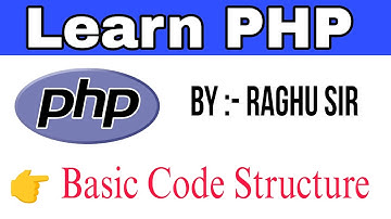 Tutorial for php basic code structure with live example in hindi | what is the code structure in php