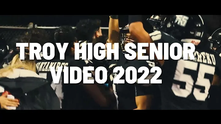 TROY HIGH SENIOR VIDEO || CLASS OF 2022