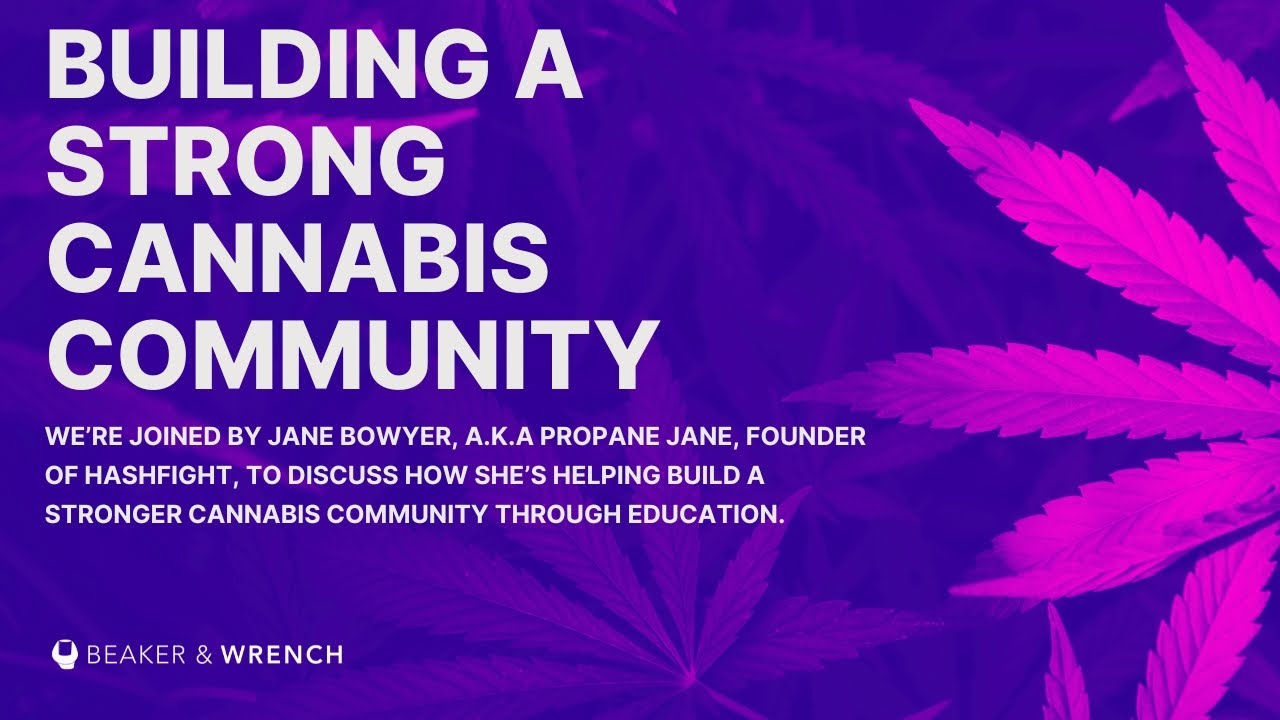 Cannabis Community Building & Education with Jane Bowyer from Hashfight