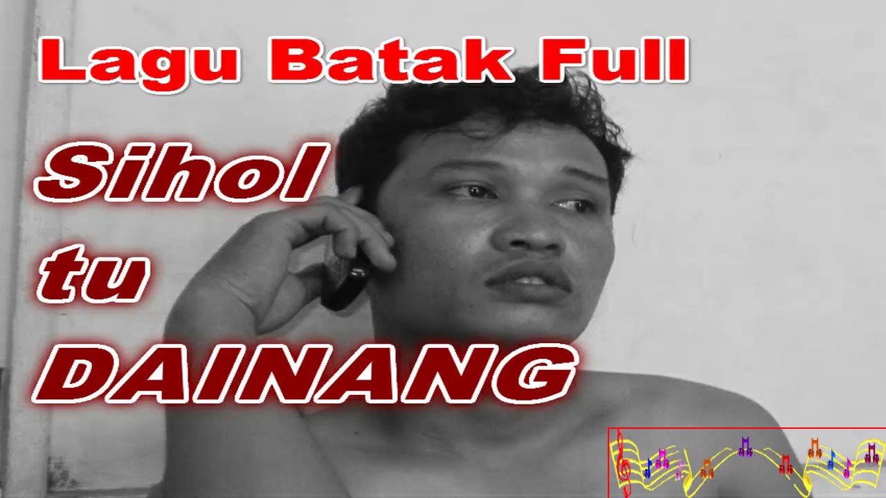 LAGU BATAK FULL DAINANG-LAGU BATAK ANAK RANTAU - YouTube