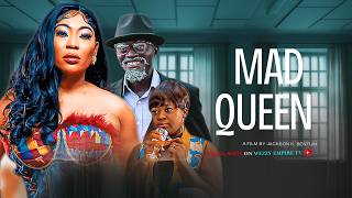 MAD QUEEN  || CHAPTER 1 - KWADWO NKANSAH LIL WIN  - WEEZY EMPIRE TV