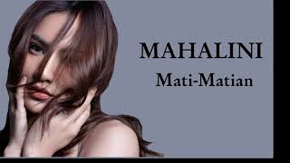 MAHALINI - MATI MATIAN ( VIDIO LIRIK ) LIRIK LAGU TERBARU