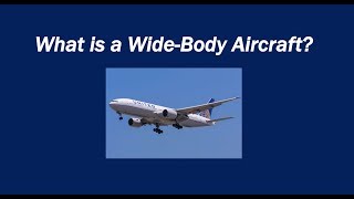 What is a Wide-Body Aircraft?