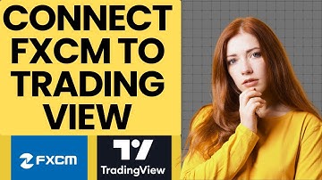 How to connect FXCM TO tradingview l SM Tech