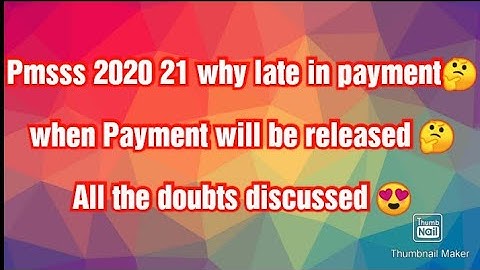 pmsss 2020 21 payment related doubts। why payment not released yet।