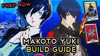 Prep Your Makoto RIGHT! Makoto Yuki Build Guide & Prep | Persona 5: The Phantom X