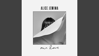 Watch Alice Jemima Our Love video