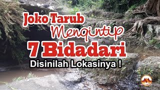 inilah Lokasi Joko Tarub bertemu 7 Bidadari Mandi | Sendang Tarub Widodaren | makam  dan tapak kaki