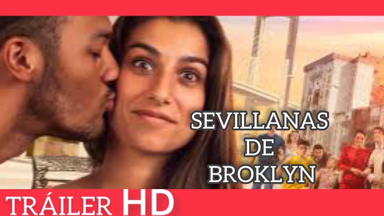 Sevillanas de Brooklyn | Tráiler Oficial HD | (2021) en Español - YouTube