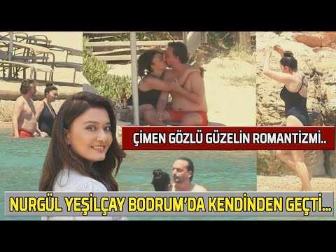 MAGAZİN HABERLERİ | NURGÜL YEŞİLÇAY SEVGİLİSİ NECATİ KOCABAY İLE BODRUM'DA AŞK TAZELEDİ