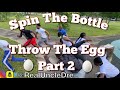 Epic Game of Spin The Bottle or Throw The Egg 🥚 Part 2