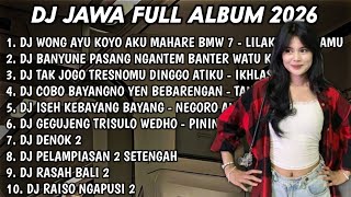 DJ JAWA FULL ALBUM VIRAL TIKTOK 2026🎶DJ WONG AYU KOYO AKU MAHARE BMW 7🎶DJ LAUT KIDUL🎶DJ PININGIT