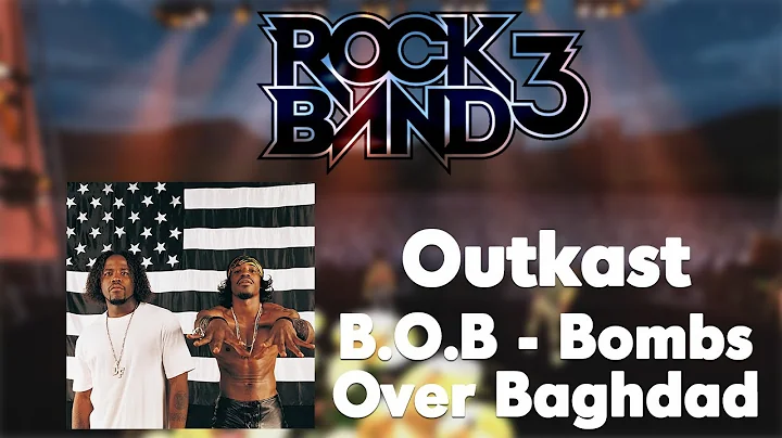60FPS Rock Band 3 Custom - Outkast - B.O.B. - Bombs Over Baghdad (Redux)
