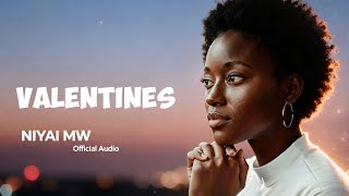Valentines - Niyai Mw ( Official visualizer)