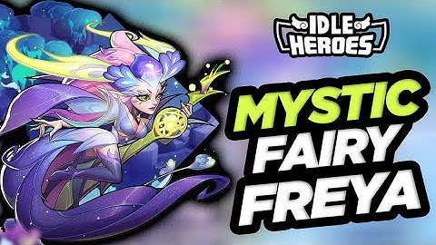Idle Heroes - Mystic Fairy - Freya!!!