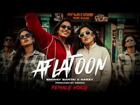 WHAT IF EMIWAY BANTAI X NEAZY THE BAA AFLATOON WAS FEMALE VOICE 