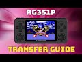 RG351P File Transfer Guide - add games, themes, and more!