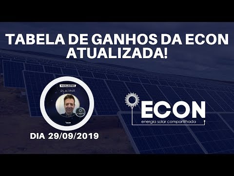 ??ECON ENERGIA SOLAR/NOVA TABELA DE GANHOS DA ECON 29/09/2019