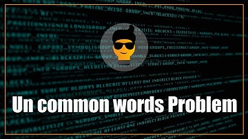 The uncommon words problem | (LeetCode)