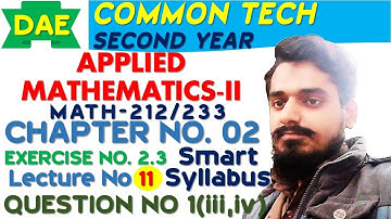 DAE MATH 212 Chapter 2 Exercise 2.3 Question 1 | MATH 212 Chapter 2 Exercise 2.3 Question 1 | Part-2