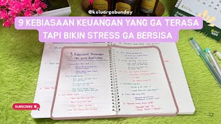 9 KEBIASAN BIKIN STRESS DAN UANG GA BERSISA || Rata rata di POINT KE 5 dan 6 #keuangan 