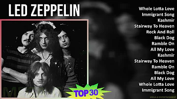 Led Zeppelin 2024 MIX Favorite Songs - Whole Lotta Love, Immigrant Song, Kashmir, Stairway To He...