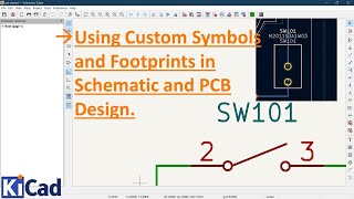 30 Using Custom Symbols and Footprints in Schematic and PCB Design.