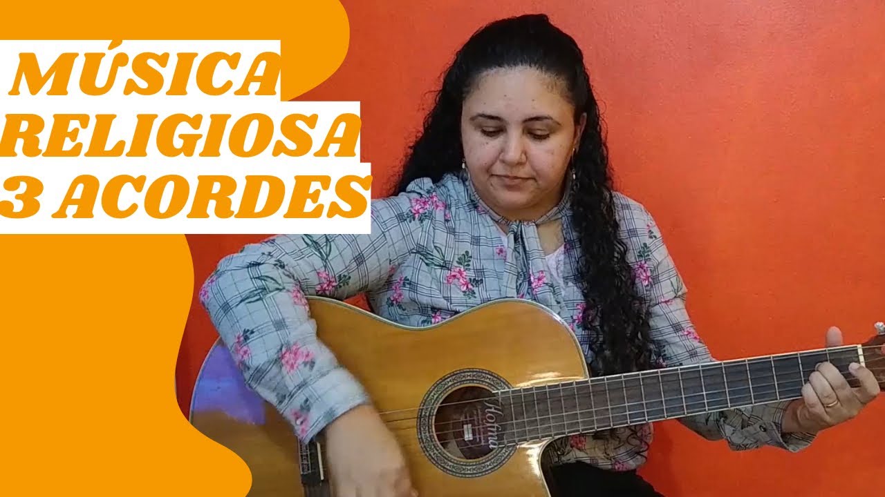 Música Religiosa no Violão / IDA / 3 acordes